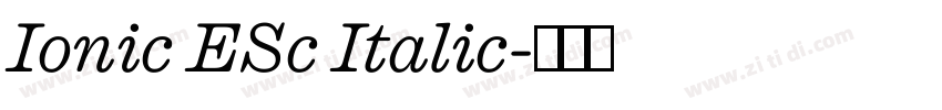 Ionic ESc Italic字体转换 Ionic ESc Italic字体转换